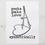 Geeks Make Love Symmetrically Flyers