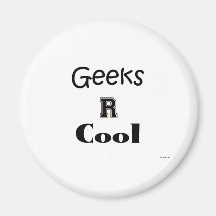Geeks R cool Fridge Magnets