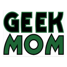 Geeky Mom Post Card