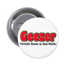 Geezer or Stud Muffin Grandpa Gift Buttons