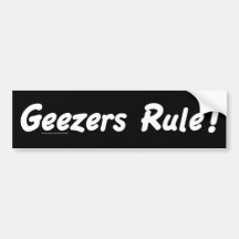 Geezers Rule Bumper Sticker
