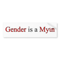Gender is a Myth Bumper Sticker
