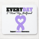 General Cancer Every Day I Miss My Girlfriend Mouse Mats