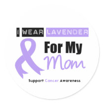 General Cancer I Wear Lavender For My Mom Round Sticker