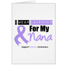 General Cancer I Wear Lavender For My Nana Cards