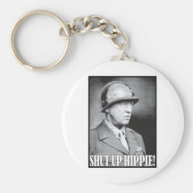 General Patton says Shut Up Hippie! Key Chains
