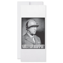 General Patton says Shut Up Hippie!