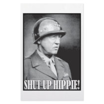 General Patton says Shut Up Hippie!