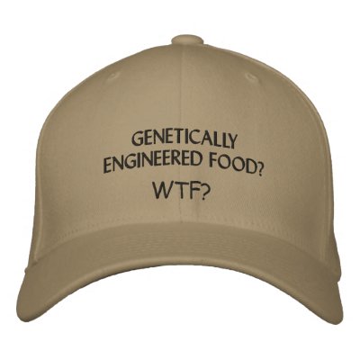 GENETICALLY ENGINEERED FOOD? WTF? EMBROIDERED BASEBALL CAP by LABELINGCAMPAIGN