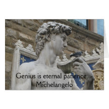 Genius is eternal patience. - Michelangelo quote Cards