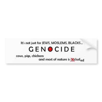 Genocide Bumper Sticker by allinharmony