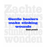 Gentle healers make stinking wounds t-shirts