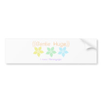 gentle hugs bumper sticker