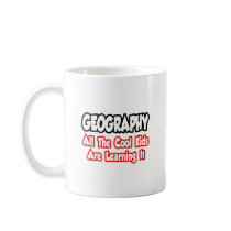 Geography...All The Cool Kids Coffee Mug