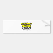 Geography Teachers...Cool Kids of Edu World Bumper Stickers