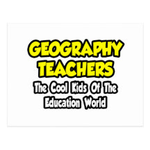 Geography Teachers...Cool Kids of Edu World Post Cards