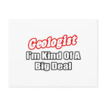 Geologist...Big Deal