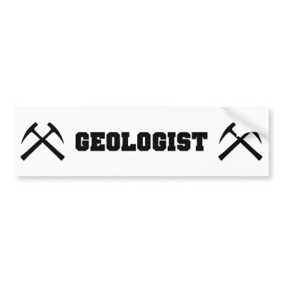Geologist Bumper Sticker by yarddawg