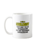 Geologist...Superior Intelligence Mugs