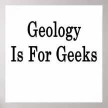 Geology Is For Geeks Poster