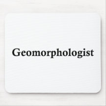 Geomorphologist Mouse Pads