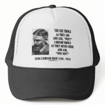 George B. Shaw Dream Things Never Were Why Not?