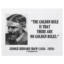 George B. Shaw Golden Rule No Golden Rules