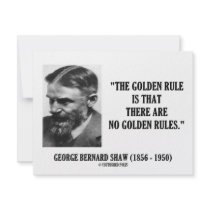George B. Shaw Golden Rule No Golden Rules