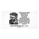 George B. Shaw I Don't Believe In Circumstances Customized Photo Card