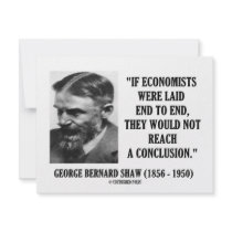 George B. Shaw If Economists Laid Not Conclusion