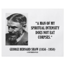 George B. Shaw Spiritual Intensity Not Eat Corpses