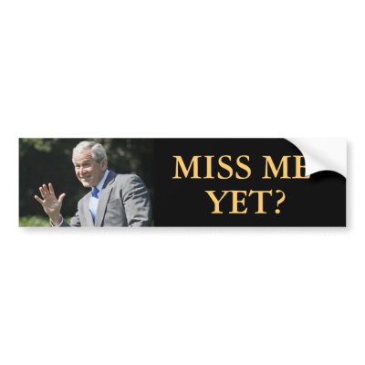 George W Bush Billboard Miss Me Yet Bumper Sticker by cutencomfy