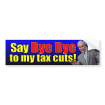 George W. Bush: Say Bye Bye! bumper stickers