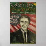 GEORGE W BUSH WANTED PRINT