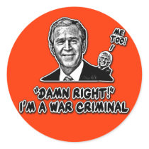 George W. Bush War Criminal Tshirts Sticker