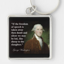 George Washington Freedom of Speech Quote Key Chain