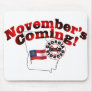 Georgia Anti ObamaCare – November’s Coming! Mousepad