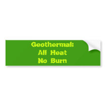 Geothermal:All HeatNo Burn Bumper Sticker