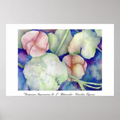 Geranium Impressions No. 2 Caroline Tigeress Posters by CarolineTigeress