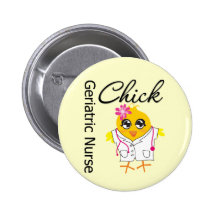 Geriatric Nurse Chick v2 Pinback Button