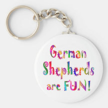 German Shepherds are Fun Key Chains
