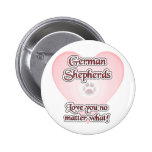German Shepherds Love You No Matte... - Button