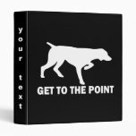 German Shorthaired Pointer "Get to the Point" Binder