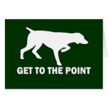 German Shorthaired Pointer "Get to the Point" Cards