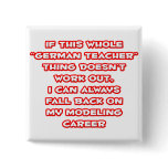German Teacher Humour ... Modelling Career Pin