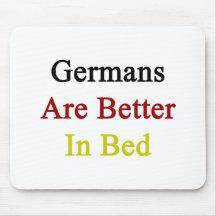 Germans Are Better In Bed Mouse Pad