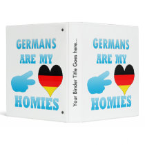 Germans are my Homies 3 Ring Binders