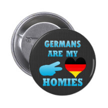 Germans are my Homies Button