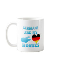 Germans are my Homies Coffee Mug