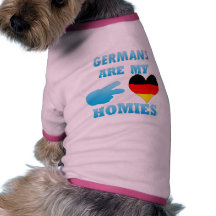 Germans are my Homies Pet Tee